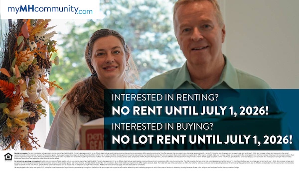 Concession: NO RENT until July 1, 2026 and No Lot Rent until July 1, 2026